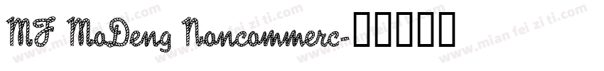 MF MoDeng Noncommerc字体转换